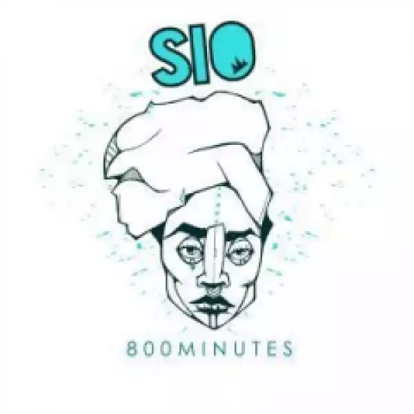 Sio - 800 Minutes (Original Mix)